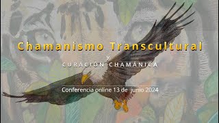 Chamanismo Transcultural y curación chamánica  Conferencia online de Gerardo Roemer [upl. by Llertram]