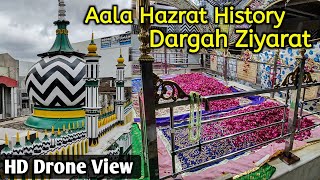 Aala Hazrat History Aur Dargah Ziyarat  Bareilly Dargah HD Drone View [upl. by Irim150]