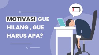 Alasan Utama Motivasi Kamu Hilang Tips Sukses Meningkatkan Motivasi [upl. by Aniryt]