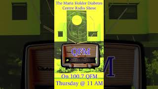 Diabetic Services featured on The QFM Maria Holder Diabetes Centre 15 minute radio show [upl. by Aicinod]