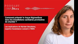 Podcast  Prévenir le risque légionellose dans les installations sanitaires provisoires de chantier [upl. by Egiap46]