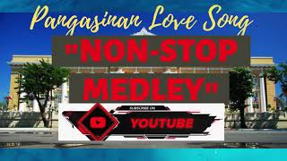 Pangasinan Love Songs  Nonstop Medley [upl. by Ellora195]