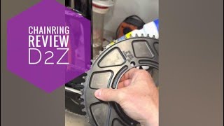 D2Z Drag 2 Zero versus AeroCoach Time Trial Chainring Review 58t 62t [upl. by Kreiner387]