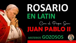 Rosario en Latín con el Papa San Juan Pablo II Misterios Gozosos Gaudii [upl. by Japha]