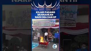 Kejari Padang Musnahkan Barang Bukti dari 150 Perkara Mulai dari Narkoba hingga Ribuan Botol Jamu [upl. by Yhotmit]