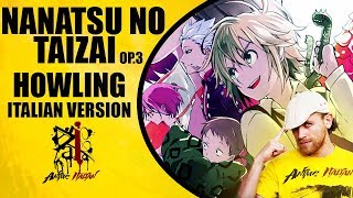 Nanatsu No Taizai Op3  Howling Italian Version [upl. by Ahtibat]