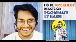 Roommate  Reaction by to be Architect Anubhav Singh Bassi  Archmosphere 🤣🤣🤣 [upl. by Rene]