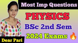 BSc 2nd Semester Physics Most Important Questions 2024 DearPari [upl. by Aleirbag]