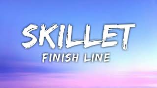 Skillet  Finish linelyrics [upl. by Wilinski693]