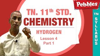 TN 11th Std Chemistry  1 TN State Board New Syllabus  Lesson 04  Hydrogen  Part 1 [upl. by Nylidnam8]