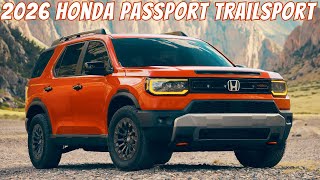 All New 2026 Honda Passport TrailSport [upl. by Kauppi]