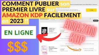 COMMENT PUBLIER son PREMIER LIVRE sur AMAZON KDP FACILEMENT en 2023  💵💵 [upl. by Neelhtakyram]