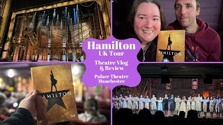 Hamilton UK Tour In The Cheapest Seats Palace Theatre ManchesterTheatre Vlog Review amp Curtain Call [upl. by Ellehsat]