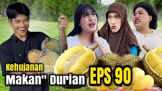 EPS 90 Makan” Durian Kehujanan DUSUN LANTAM [upl. by Drape]