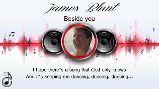 James Blunt  Beside you 1 hour with lyrics [upl. by Fagan]