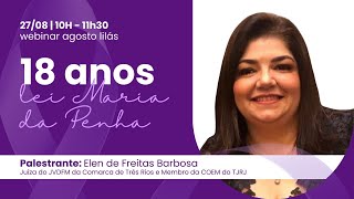 WEBINAR  18 anos da Lei Maria da Penha [upl. by Jefferey]