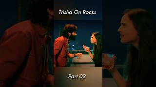 Trisha on Rocks part 02 shorts [upl. by Kra]