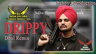 Drippy Dhol Remix  Sidhu Moose Wala Dj Arsh By Lahoria Production Mxrci  New Punjabi 2024 [upl. by Assiralk]