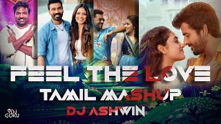 Feel the Love Mashup 2022  Tamil  Short Mashup  DJ Anix [upl. by Maharg]