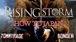 Rising Storm  HOW TO JAPAN [upl. by Nuawtna]