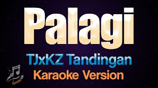 Palagi  Tj Monterde amp KZ Tandingan Karaoke [upl. by Mhoj778]