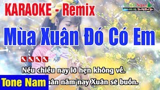 Mùa Xuân Đó Có Em Karaoke Tone Nam  Remix 2020  Nhạc Sống Thanh Ngân [upl. by Eemia346]