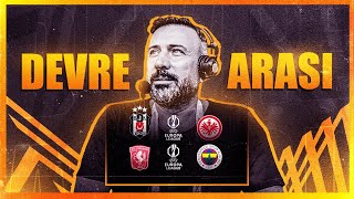 Beşiktaş 02 E Frankfurt  Twente 10 Fenerbahçe  Devre arası  Avrupa’da kara gece [upl. by Atir]