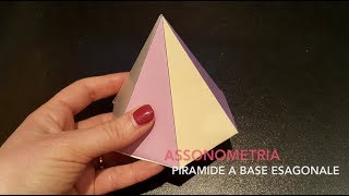 Assonometria piramide a base esagonale [upl. by Loeb]