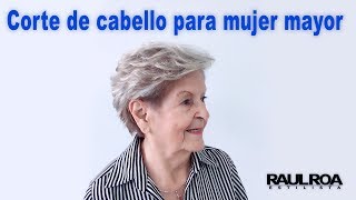 Corte de cabello para mujer mayor RAUL ROA ESTILISTA [upl. by Setarcos]