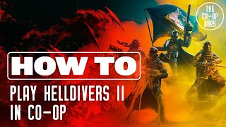 Helldivers 2  How To Play CoOp With Friends [upl. by Penni]