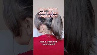 coda capelli corti shortvideo viral viralvideo hair acconciature [upl. by Neeloc]