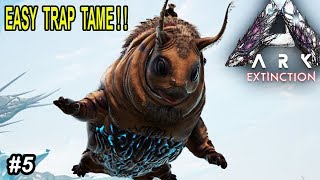 Ark EASY GASBAG TRAP TAMING Sausage on Legs Ark Survival Evolved Extinction Gameplay Ep 5 [upl. by Aksoyn720]