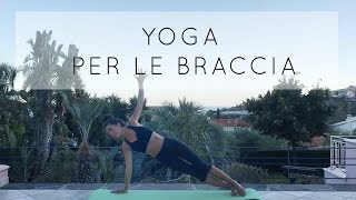 Yoga per le Braccia  tutti i livelli [upl. by Ralleigh122]