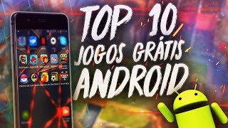 O MEU TOP 10 JOGOS GRÁTIS PARA ANDROID [upl. by Guadalupe]