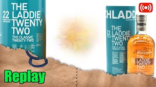 Live 280  Bruichladdich Laddie 22 year  Born To Be Calm  Whisky Mystery 12 Min Blind Challenge [upl. by Ramedlab]