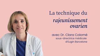 Technique de rajeunissement ovarien  Dr Clara Colomé [upl. by Annej]