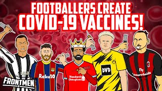 💉FOOTBALLERS CREATE VACCINES💉Feat Ronaldo Neymar Messi Zlatan moreFrontmen Season 23 [upl. by Alicsirp]