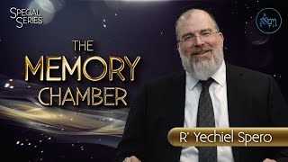 Special Series  The Memory Chamber  Rabbi Yechiel Spero [upl. by Loyce817]