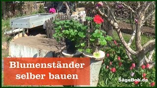 Blumenständer selber bauen aus Baumstamm [upl. by Anecusa]