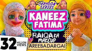 Kaneez Fatima New Cartoon Series EP 01  Raiqa ka Makeup Areeba Dar Gai  3D Animated Cartoon [upl. by Takken600]