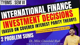 investment Decisions  Based on Covered Interest Parity  International Parity Relationship  IF [upl. by Weiss]