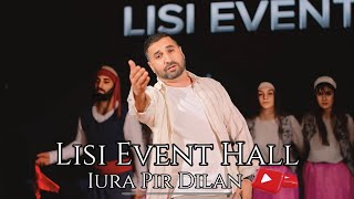 IURA PIR  DILAN  LISI EVENT HALL [upl. by Arlinda]