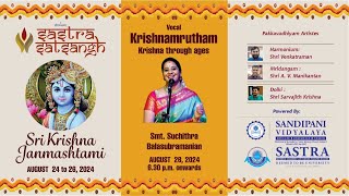 Sri Krishna Janmashtami 26082024  Krishnamrutham Vocal Smt Suchithra Balasubramanian [upl. by Simetra]