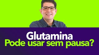 Glutamina pode fazer uso contínuo  Dr Juliano Teles [upl. by Muna387]