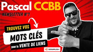 Trouver vos mots clés avec SEMRUSH [upl. by Nalyac316]