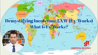 Demystifying Incoterms EXW ExWorks  What Is EXWORK  Incoterms Explained [upl. by Anilrats]