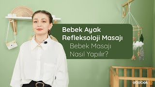 Bebek Ayak Refleksoloji Masajı I Bebek Masajı Nasıl Yapılır [upl. by Olemrac]