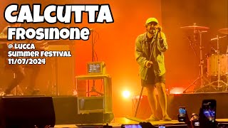 Calcutta  FROSINONE Live  Lucca Summer Festival 11 luglio 2024  LSF24 [upl. by Strander]