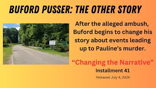 BUFORD PUSSER The Other Story Episode 41 Changing The Narrative [upl. by Narba]