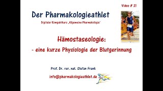 Hämostaseologie eine kurze Physiologie der Blutgerinnung [upl. by Pazice815]